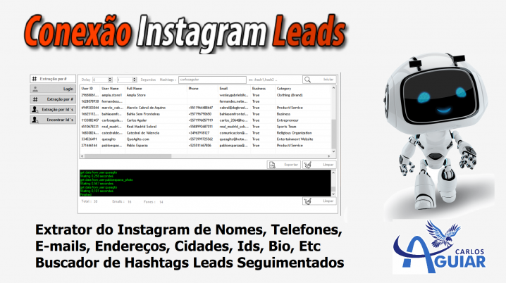 CONEXÃO INSTAGRAM LEADS EXTRAÇÃO POR HASHTAGS# LEADS SEGMENTADOS Nomes Telefones E-mails