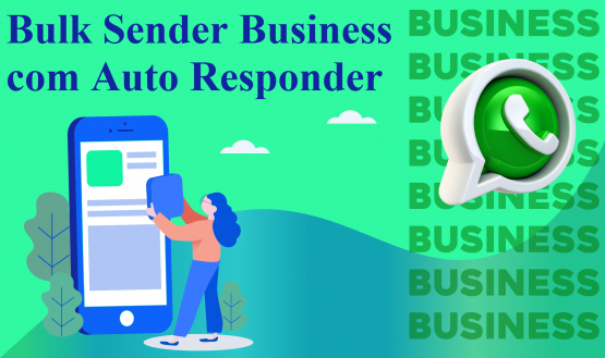 BULK SENDER WHATSAPP ENVIE MILHARES DE MENSAGENS E VENDA MUITO MAIS